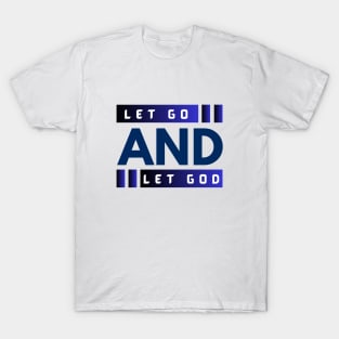 Let Go and Let God | Christian T-Shirt